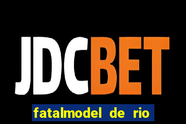 fatalmodel de rio claro sp